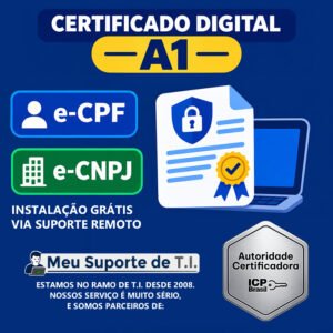 Certificado Digital A1 (validade 1 ano) e-CPF ou e-CNPJ com instalação grátis