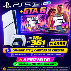 PlayStation 5 Slim 825 GB + GTA VI por R$ 12/dia em 18 meses, combine até 5 cartões de crédito